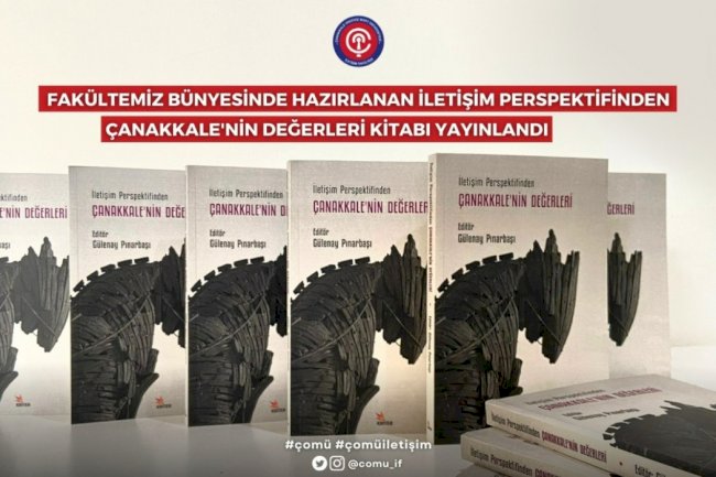 İletişim Perspektifinden Çanakkale’nin Değerleri