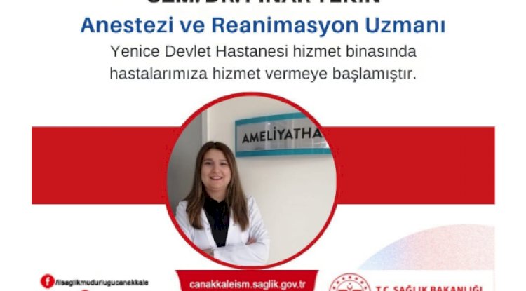Yenice Devlet Hastanesine Anestezi ve Reanimasyon Uzmanı Atandı
